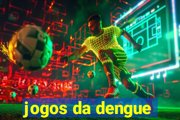 jogos da dengue